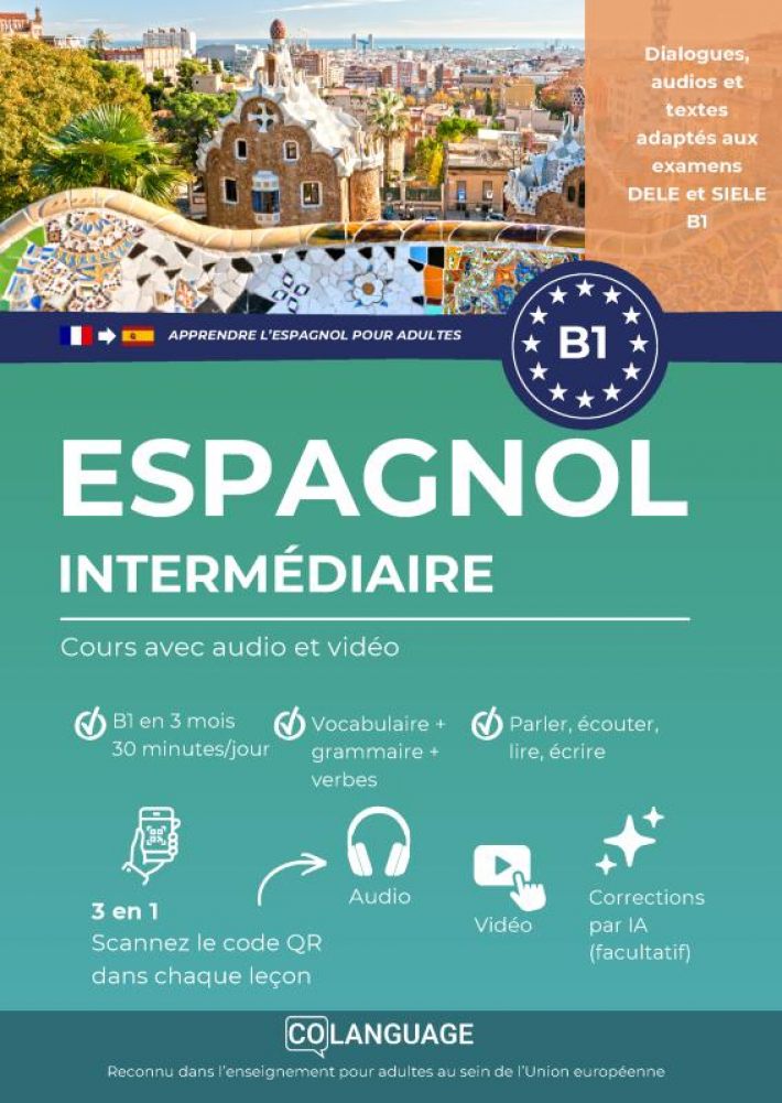 Apprendre l'espagnol B1 intermédiaire. Cours complet avec audio et vidéo