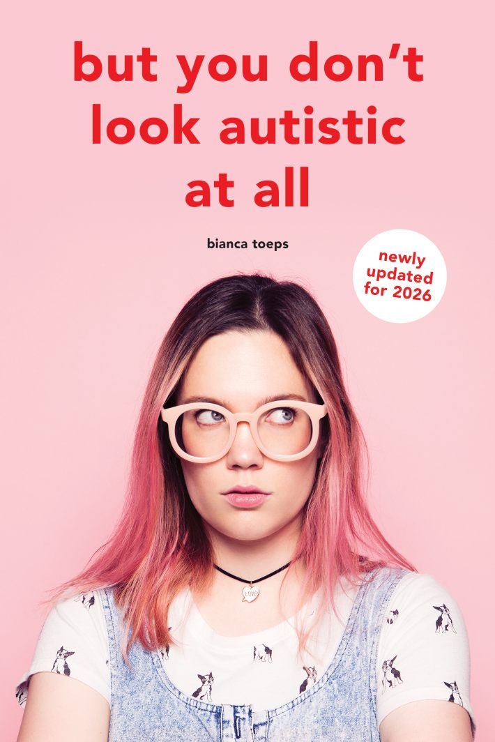 But you don't look autistic at all