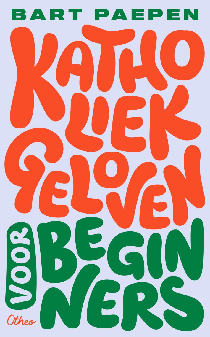 Katholiek geloven voor beginners &bullet; Katholiek geloven voor beginners