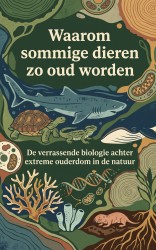Waarom sommige dieren zo oud worden
