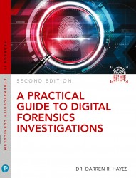 Practical Guide to Digital Forensics Investigations, A Practical Guide to Digital Forensics Investigations, A