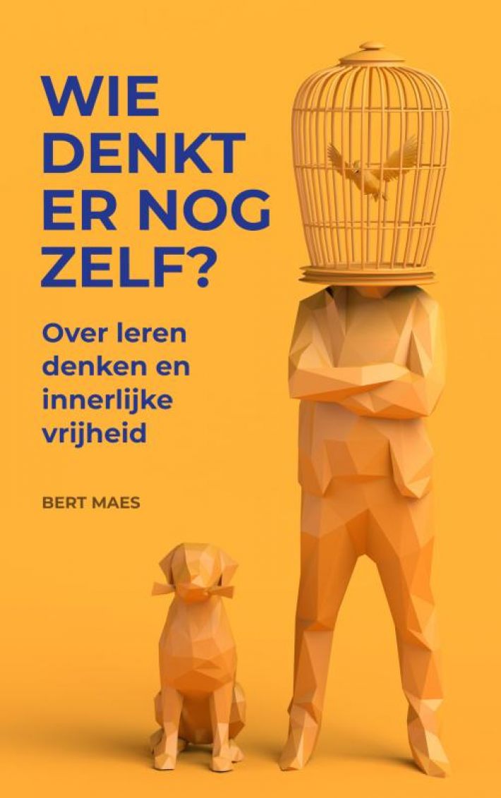 Wie denkt er nog zelf? Wie denkt er nog zelf?