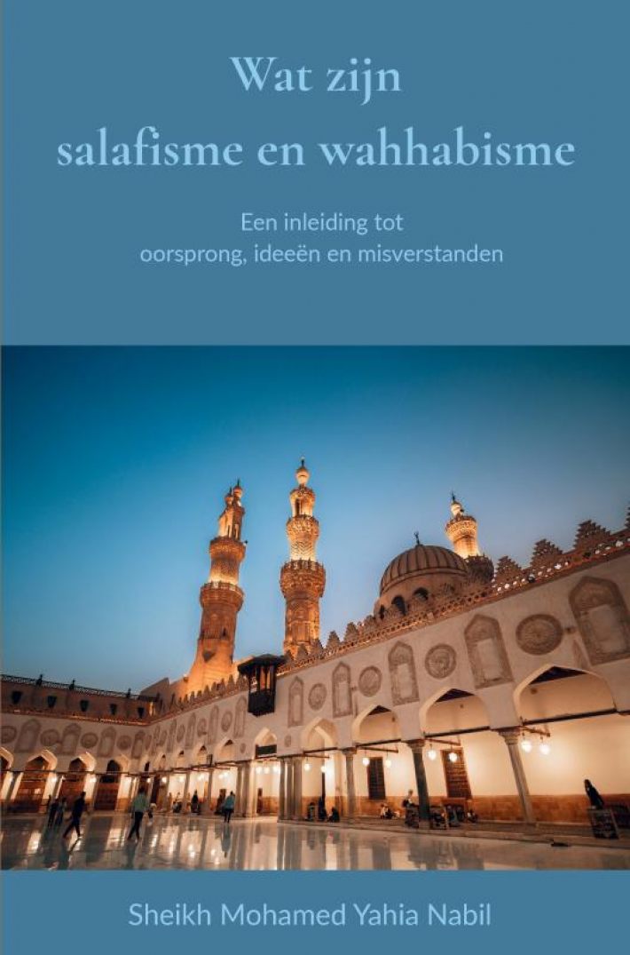 Wat zijn salafisme en wahhabisme