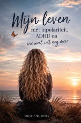 Mijn leven met bipolariteit, ADHD en wie weet wat nog meer Mijn leven met bipolariteit, ADHD en wie weet wat nog meer