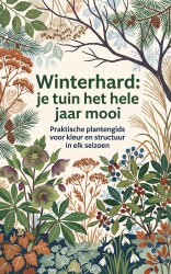 Winterhard: je tuin het hele jaar mooi
