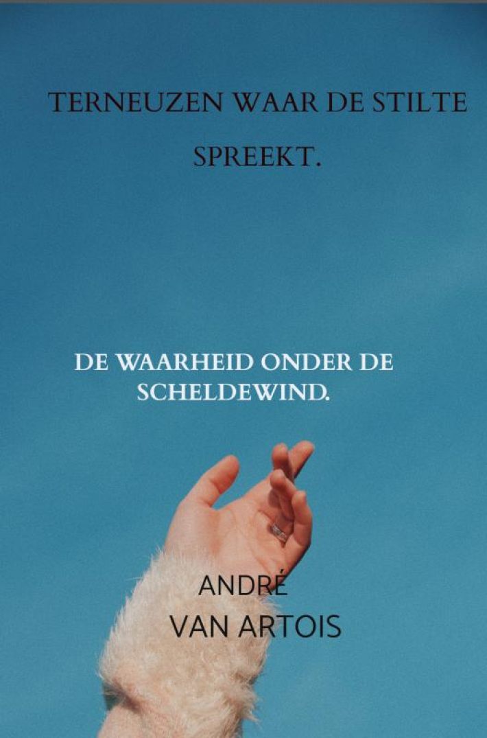 TERNEUZEN WAAR DE STILTE SPREEKT.