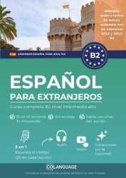 Aprender español para extranjeros. Curso completo B2 nivel intermedio alto