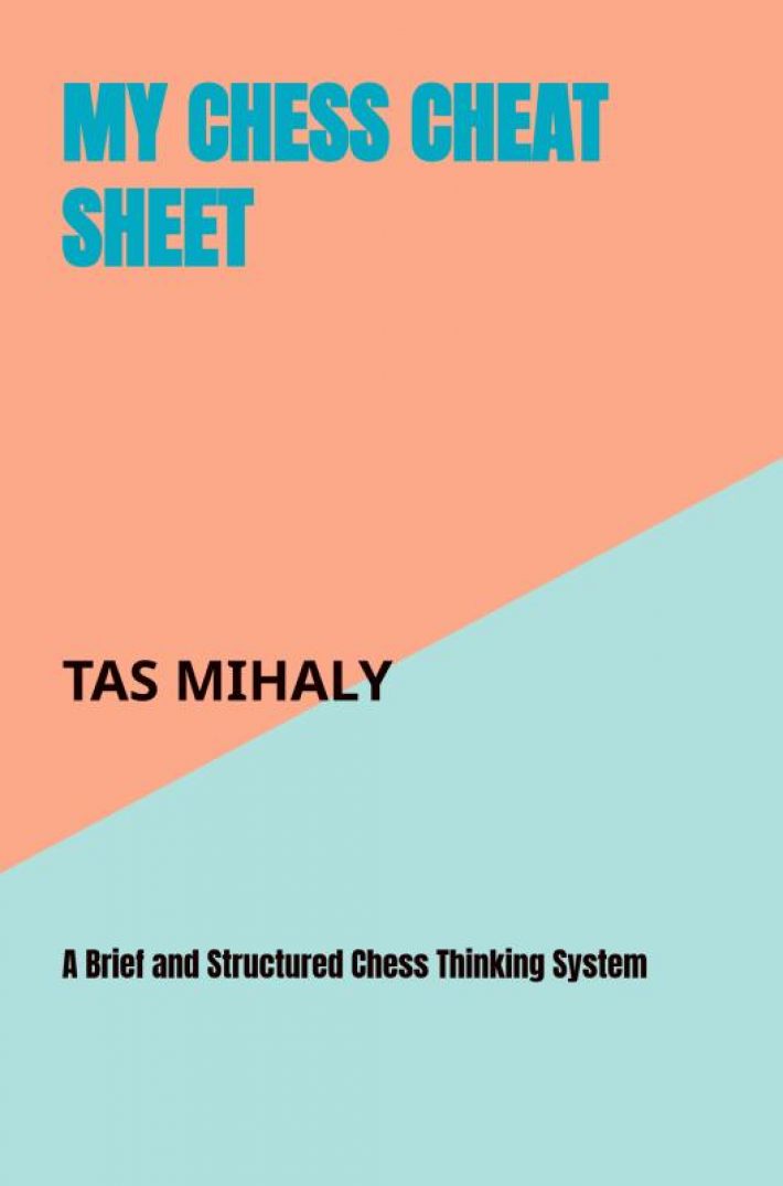 My Chess Cheat Sheet My Chess Cheat Sheet