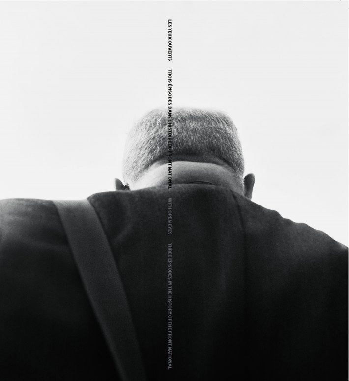 With Open Eyes - Three Episodes in the History of the Front National