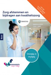Zorg afstemmen en bijdragen aan kwaliteitszorg incl. TrainTool | combipakket