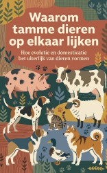 Waarom tamme dieren op elkaar lijken