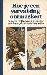 Hoe je een vervalsing ontmaskert