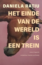 Het einde van de wereld is een trein Het einde van de wereld is een trein