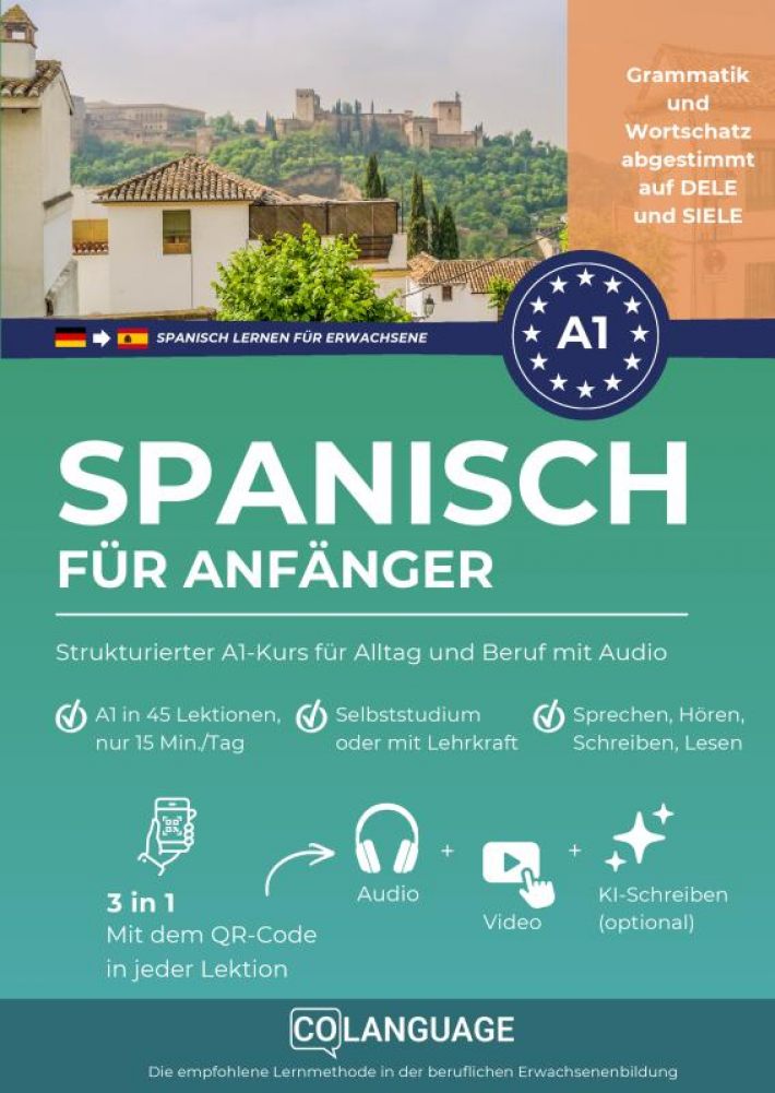 Spanisch lernen für Anfänger: Strukturierter A1-Kurs für Alltag und Beruf mit Audio