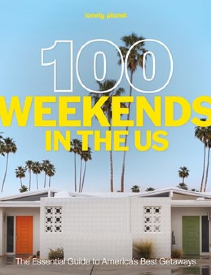 Lonely Planet 100 weekends in the US