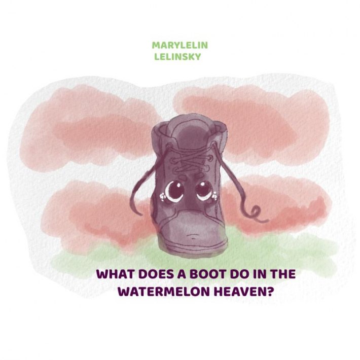What does a Boot do in the watermelon heaven?