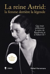 La reine Astrid : la femme derrière la légende