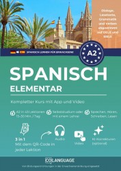 Spanisch A2 lernen elementar: Kompletter Kurs mit App und Video