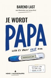 Je wordt papa. Wen er maar vast aan