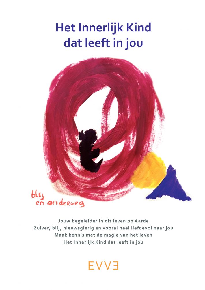 Het Innerlijke Kind dat leeft in jou