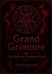 Grand Grimoire - Das Buch der Dunklen Magie