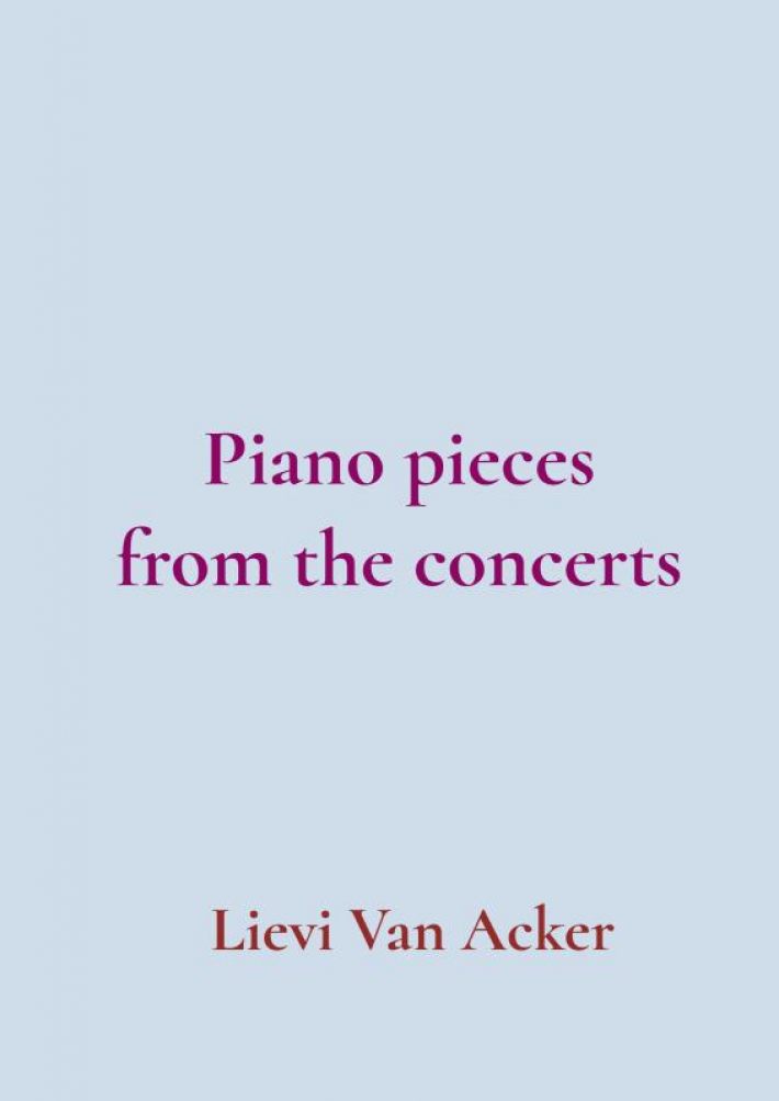 Piano pieces from the concerts Piano pieces from the concerts