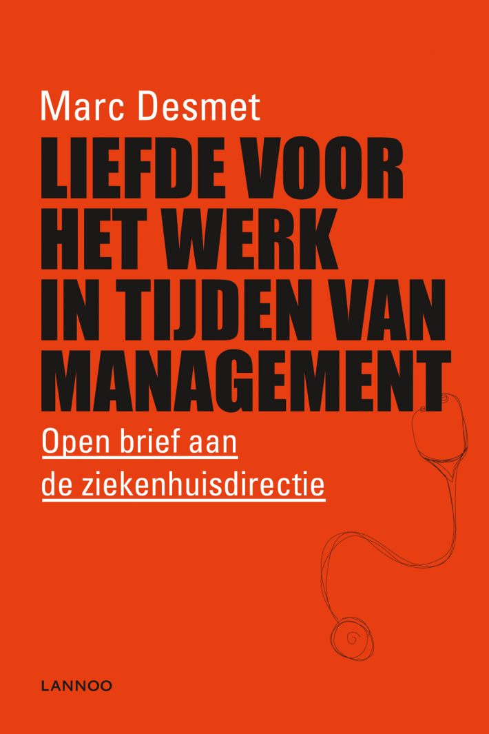 Liefde voor het werk in tijden van management Liefde voor het werk in tijden van management