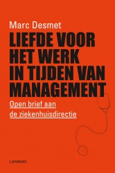 Liefde voor het werk in tijden van management Liefde voor het werk in tijden van management
