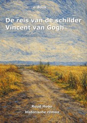 De reis van de schilder Vincent van Gogh