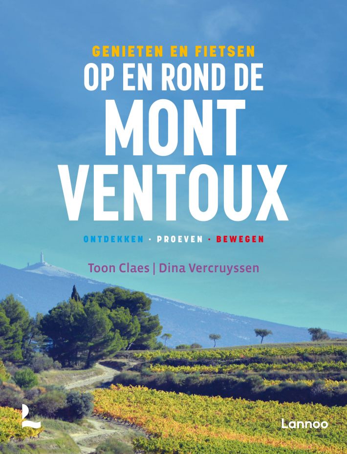 Genieten en fietsen op en rond de Mont Ventoux
