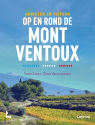 Genieten en fietsen op en rond de Mont Ventoux