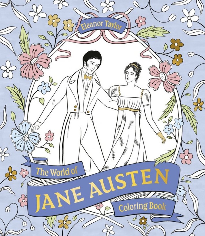 The World of Jane Austen Colouring Book The World of Jane Austen Colouring Book