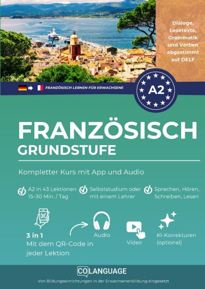 Französisch A2 lernen Grundstufe: Kompletter Kurs mit App und Audio