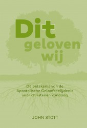 Dit geloven wij Dit geloven wij