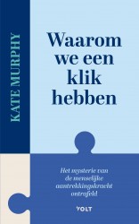 Waarom we een klik hebben