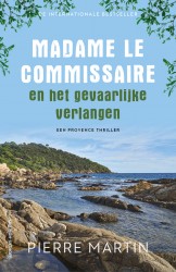 Madame le Commissaire en het gevaarlijke verlangen