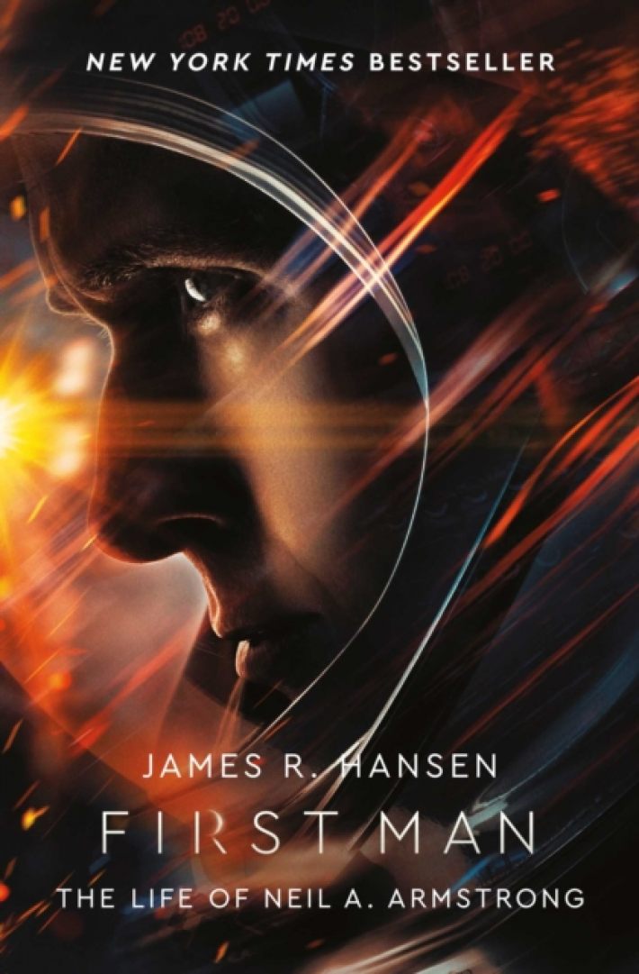 First Man: The Life of Neil Armstrong First Man: The Life of Neil Armstrong