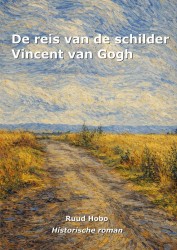 De reis van de schilder Vincent van Gogh