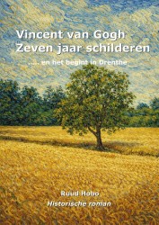 Vincent van Gogh zeven jaar Schilderen