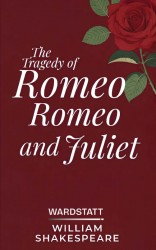 The Tragedy of Romeo and Juliet The Tragedy of Romeo and Juliet