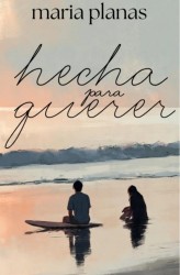 Hecha para querer