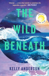 The Wild Beneath The Wild Beneath