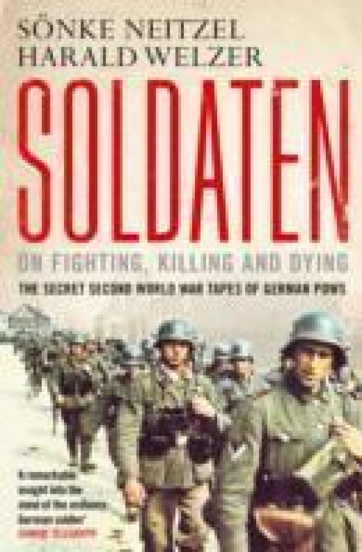 Soldaten - On Fighting, Killing and Dying