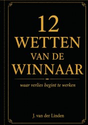 12 Wetten van de Winnaar 12 Wetten van de Winnaar
