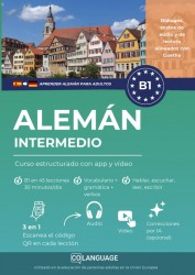 Aprender alemán B1 intermedio. Curso estructurado con audio y vídeo