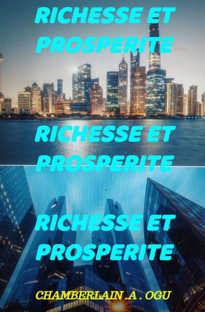 RICHESSE ET PROSPERITE