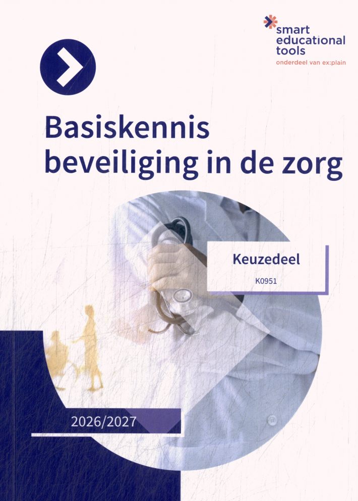 Keuzedeel Basiskennis Beveiliging in de zorg (K0951)