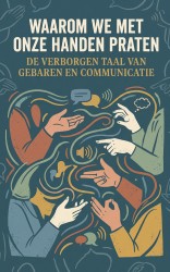 Waarom we met onze handen praten