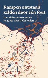 Rampen ontstaan zelden door één fout