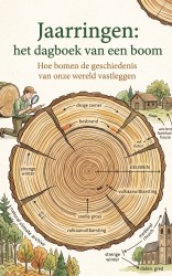 Jaarringen: het dagboek van een boom